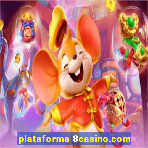 plataforma 8casino.com